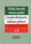 Wielki słownik włosko-polski. Tom 1 (A-E)+ podstawy gramatyki