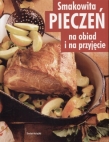 Smakowita pieczeń na obiad i na przyjęcie