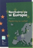 Spotkajmy się w Europie.Zeszyt 4.Popatrzmy na zachód.