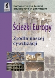 Ścieżki Europy Źródła naszej cywilizacji