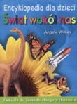 Encyklopedia dla dzieci. Świat wokół nas