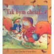 Tak bym chciał