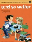 Und so weiter. Klasa 4, szkoła podstawowa. Język niemiecki. Podręcznik (+2CD)