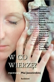 W co wierzę