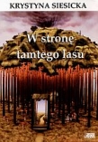 W STRONĘ TAMTEGO LASU BR. AKAPIT PRESS 978-83-60773-51-2