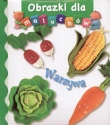 Warzywa. Obrazki dla maluchów