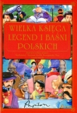 Wielka księga legend i baśni polskich