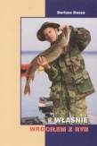 Właśnie wróciłem z ryb