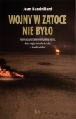 Wojny w Zatoce nie było