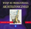 Wstęp do projektowania architektonicznego część 3 podręcznik