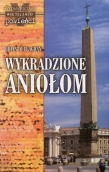 WYKRADZIONE ANIOŁOM