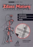 Zdasz maturę z języka polskiego Ćwiczenia, krzyżówki, testy