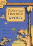 Złotowłosa i trzy misie. W mieście