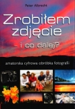Zrobiłem zdjęcie i co dalej