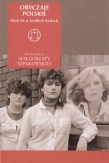 Obyczaje polskie Wiek XX w krótkich hasłach