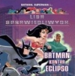 Liga Sprawiedliwych - Batman kontra Eclipso