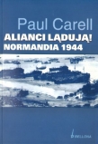 ALIANCI LĄDUJĄ NORMANDIA 1944 BR. BELLONA 978-83-11-11274-2
