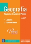 Geografia fizyczna świata i Polski. Kształcenie w zakresie podstawowym. Zeszyt ucznia, cz.1