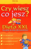 Czy wiesz co jesz. Dieta XXL. Poradnik nie tylko dla nastolatków