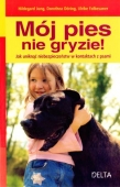 Mój pies nie gryzie! Jak uniknąć niebezpieczeństw w kontaktach z psami