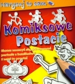 Narysuj to sam Komiksowe postacie