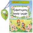 Podpatruję owady i pająki. Odkrywam świat przyrody