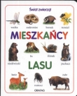 ŚWIAT ZWIERZĄT-MIESZKAŃCY LASU GRAFAG 978-83-7487-172-3