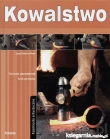 Kowalstwo. Rzemiosło artystyczne