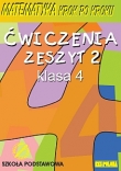 Matematyka KROK PO KROKU klasa 4 ćw.2.