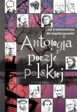 Antologia poezji polskiej...od średniowiecza do współczesności