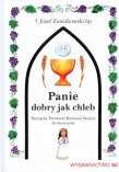 Panie dobry jak chleb