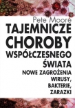 Tajemnicze choroby współczesnego świata