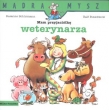 Mądra mysz Mam przyjaciółkę weterynarza