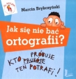 Jak się nie bać ortografii?