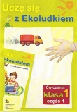 Uczę się z Ekoludkiem 1 Ćwiczenia Część 1