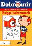 Pomysłowy Dobromir Księga kolorowanek