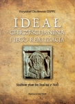 Ideał Chrześcijanina i jego realizacja. Studium pism św. Paulina z Noli