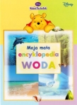 Kubuś Puchatek. Moja mała encyklopedia Woda