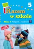 Razem w szkole 1 Podręcznik Część 5