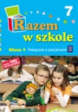 Razem w szkole 1 Podręcznik Część 7