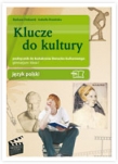 Klucze do kultury. Klasa 1, gimnazjum. Język polski. Podręcznik. Kształcenie literacko-kulturowe