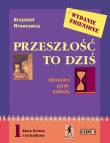 Przeszłość to dziś. Podręcznik. Część 1. Klasa 1 liceum i technikum