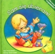 pierwsze czynności Sam się ubieram