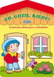 Co gdzie kiedy Dom