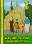 W domu Bożym i rodzinie Jezusa. - Podręcznik do nauki religii dla I klasy szkoły podstawowej