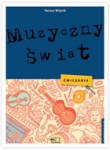 Muzyczny świat Gimnazjum 1-3 Ćwiczenia