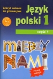 Między nami 1 Język polski Zeszyt ćwiczeń Część 1