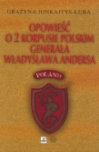 Opowieść o 2 Korpusie Polskim generała Władysława Andersa