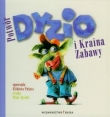 Potwór Dyzio i Kraina Zabawy