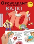 Opowiadamy bajki dziesięciominutowe
